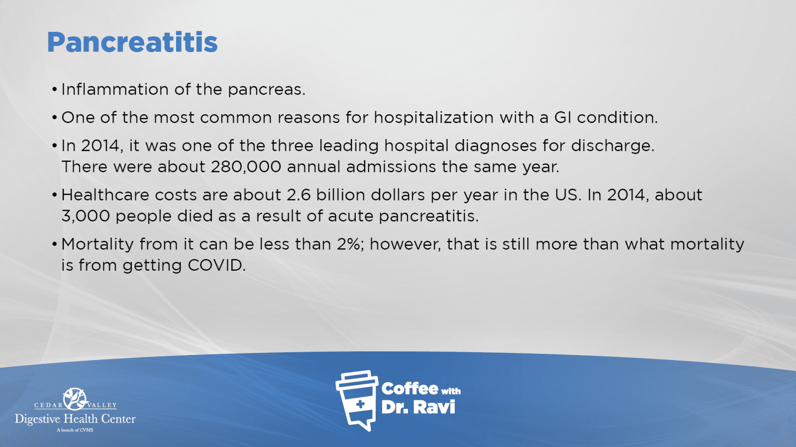 Coffee with Dr. Ravi 56 Pancreatitis Cedar Valley Digestive Health