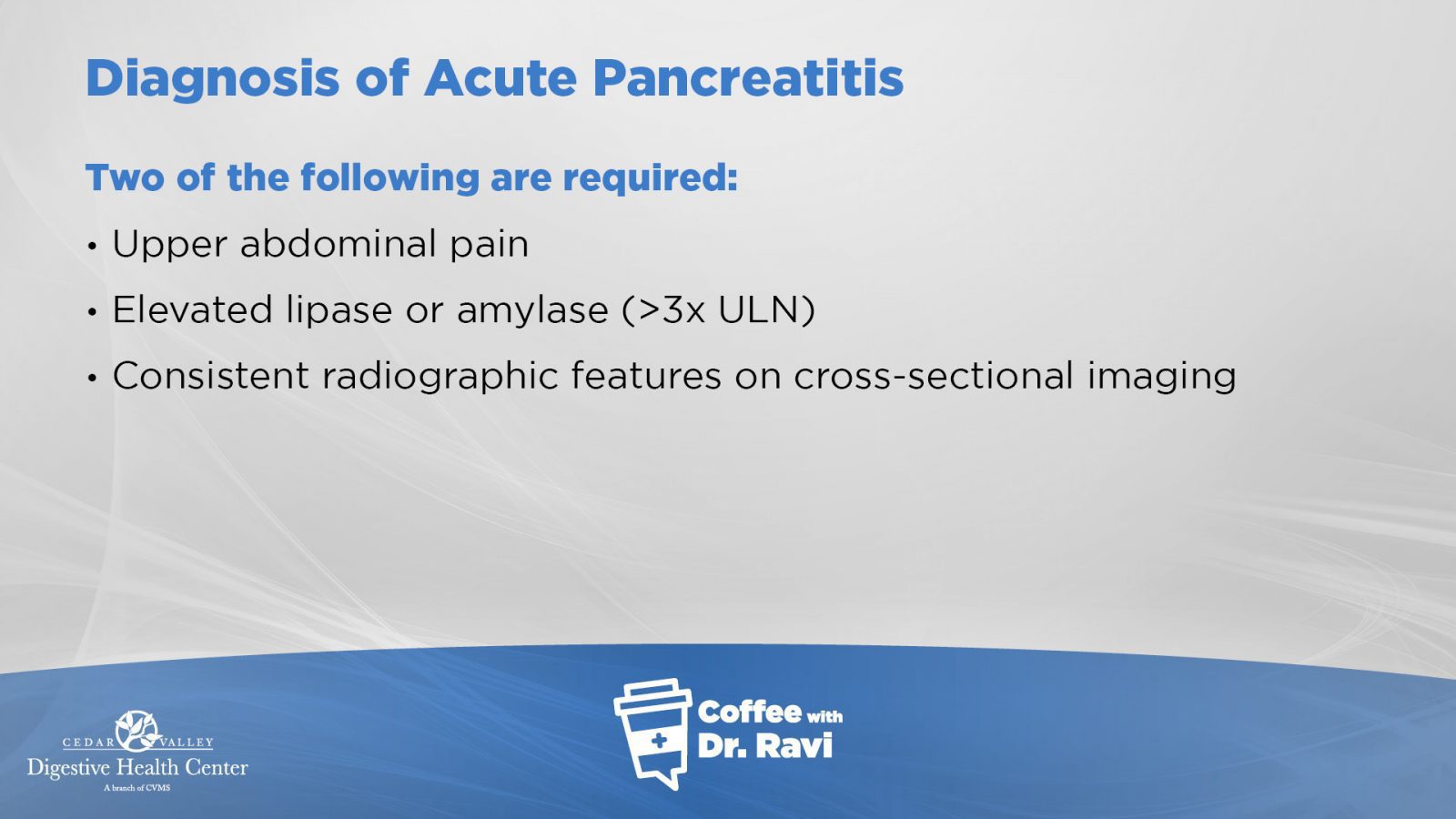 Coffee with Dr. Ravi 76 Acute Pancreatitis and Screening for